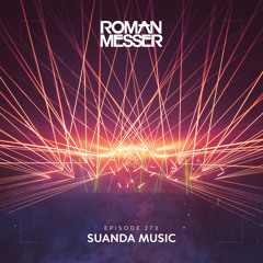 Roman Messer - Suanda Music 273 (20-04-2021)