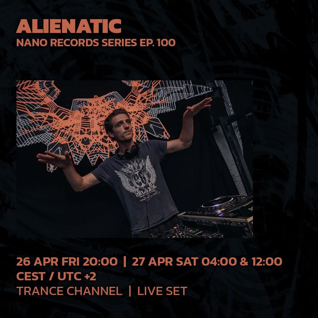 Stream ALIENATIC | Nano Records Series Ep. 100 | 26/04/2024 by ...