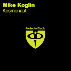Mike Koglin - Kosmonaut (Original Mix)