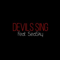 DEVILS SING  Feat. - SEASKY