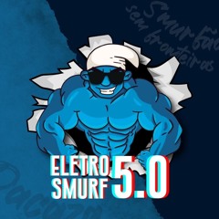ELETROSMURF 5.0 - FOZ.mp3