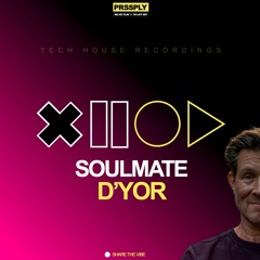 Soulmate- D'YOR (Siege MSTR)