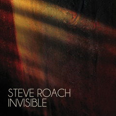 Steve Roach - Invisible