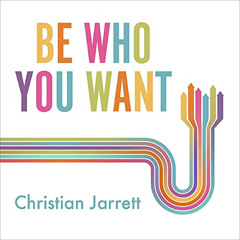 [ACCESS] KINDLE 📝 Be Who You Want: Unlocking the Science of Personality Change by  C