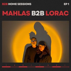 B2B Home Sessions - Mahlas Invites Lorac