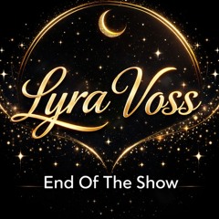 END OF THE SHOW