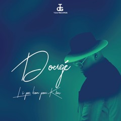 DOUGÉ - Li Pa Bon Pou Kèm