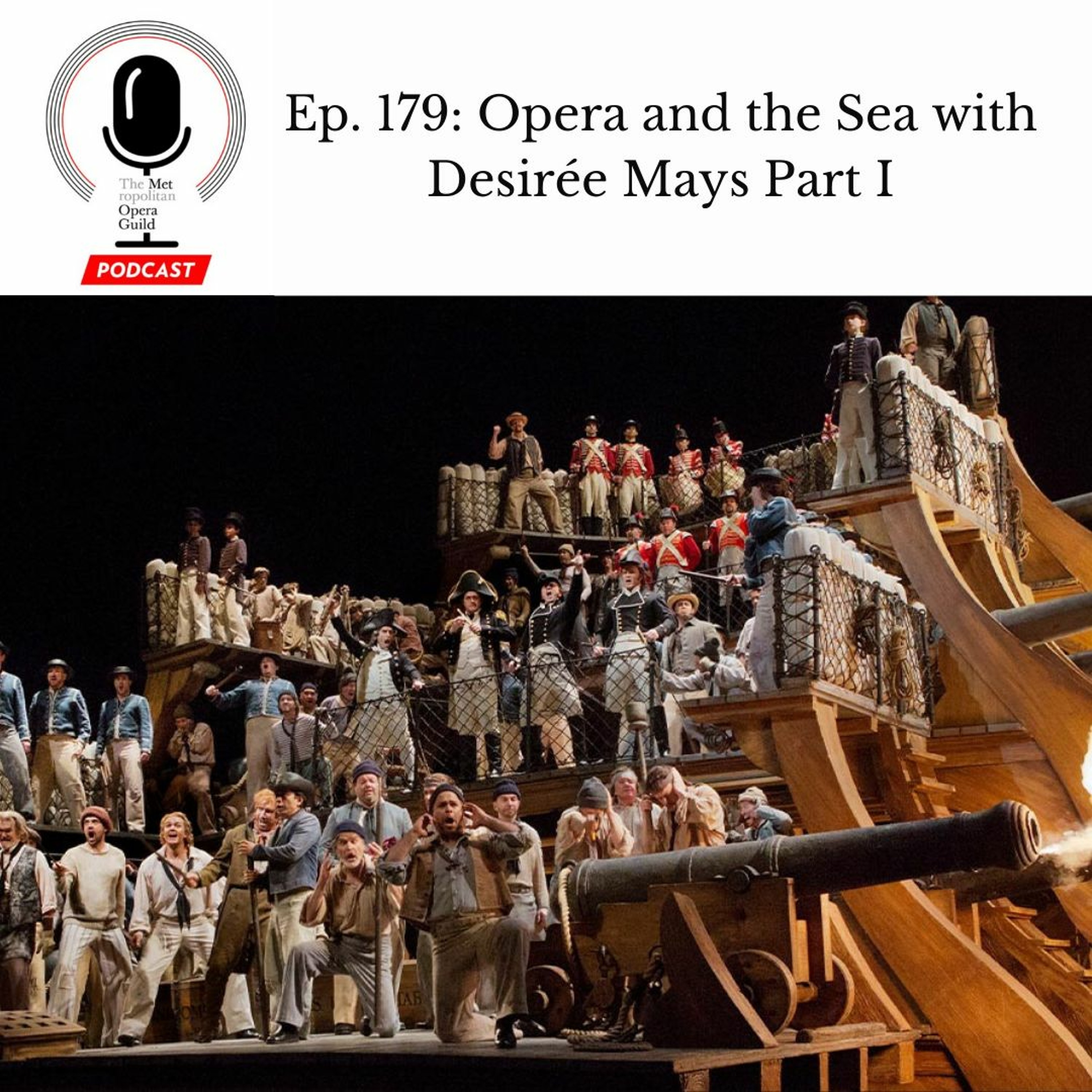cover of episode Ep. 179: Opera and the Sea with Desirée Mays Part I