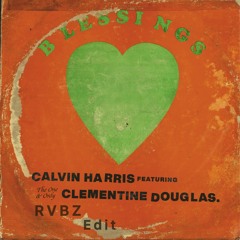 Clavin Harris Blessings ft Clementine Douglas (RVBZ Remix)