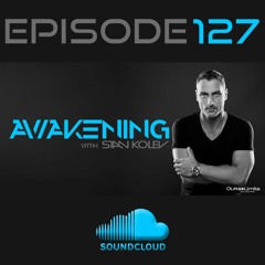 Awakening Episode 127 Hour 1 Stan Kolev