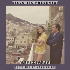 “Casavacanze” Guest Mix by Mangiadiski