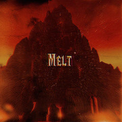 Melt
