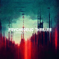 Psychedelic Thriller - The Wave