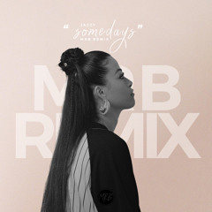 Somedays (MRB Remix)