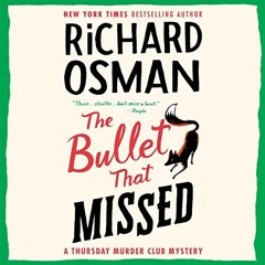 The Bullet That Missed Audiobook FREE 🎧 by Richard Osman [ Spotify ]
