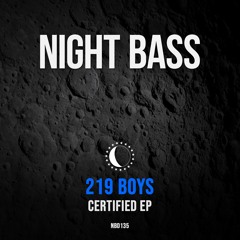 219 Boys - Certified (Lowdown Remix)