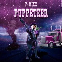 T-Mixx Puppeteer (Prod. by Xtra Everything)