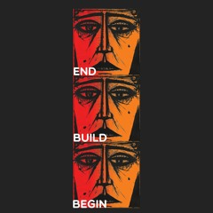 End Build Begin
