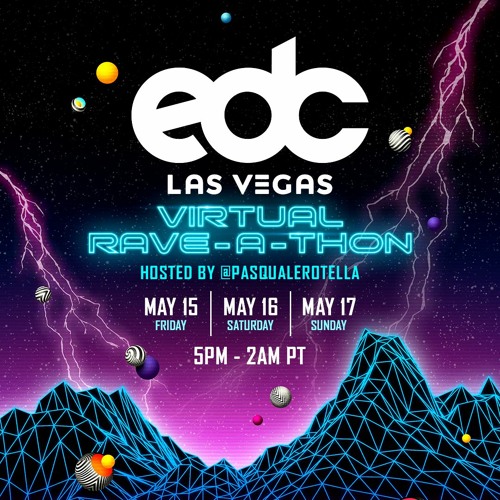 Live @ EDC Las Vegas Virtual Rave-A-Thon 2020
