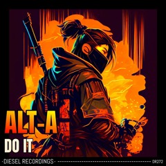 Alt - A - Do It (Original Mix) ⛽ OUT NOW ⛽