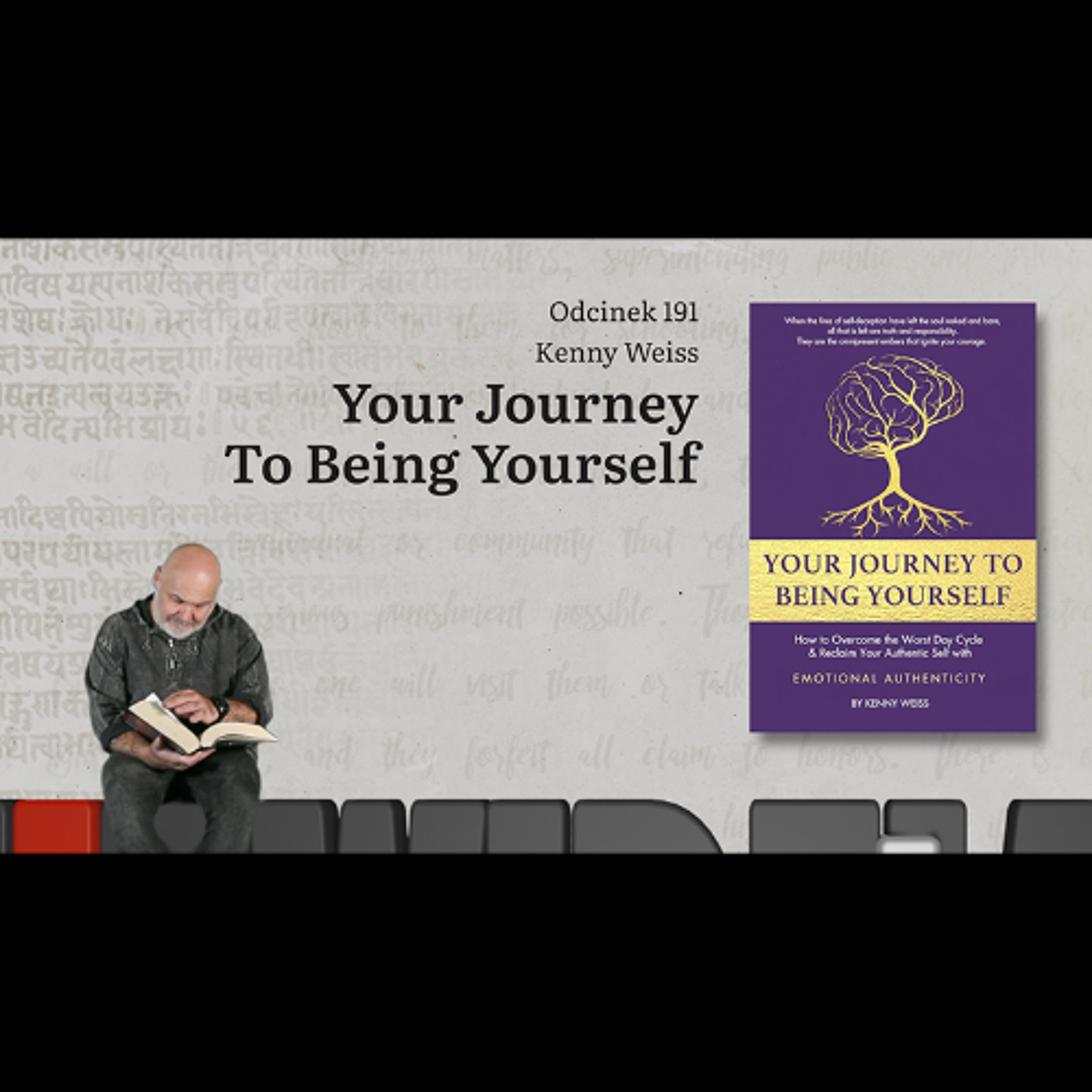 Niewidzialne książki: #191 Kenny Weiss - Your Journey To Being Yourself
