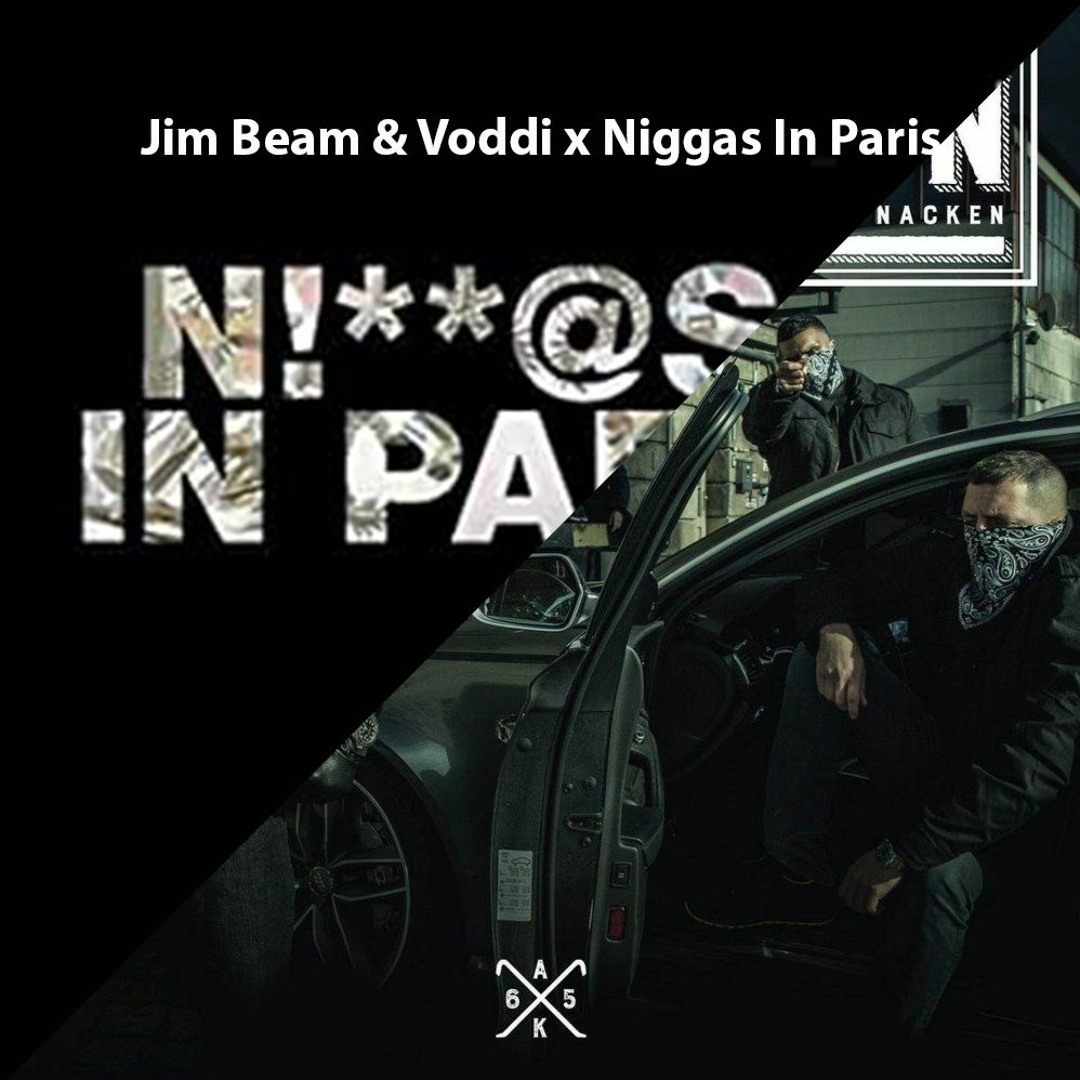 Stream Jim Beam & Voddi X Ni**as In Paris by Kiffbolzen | Listen online for  free on SoundCloud