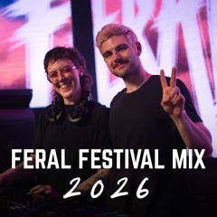 FERAL FESTIVAL MIX 2026