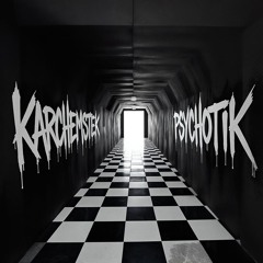 Karchemstek - Psychotik