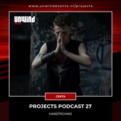 Projects Podcast 27 - CEKTA / HardTechno