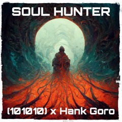 101010 x Hank Goro - Soul Hunter