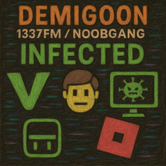 demigoon - infected #1337 [prod. 18freezey]