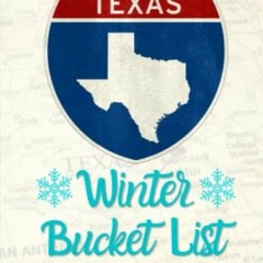 [Get] PDF EBOOK EPUB KINDLE The Ultimate Texas Winter Bucket List: 25 of Texas' Best