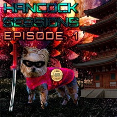 Hancock Sessions :: Episode 1