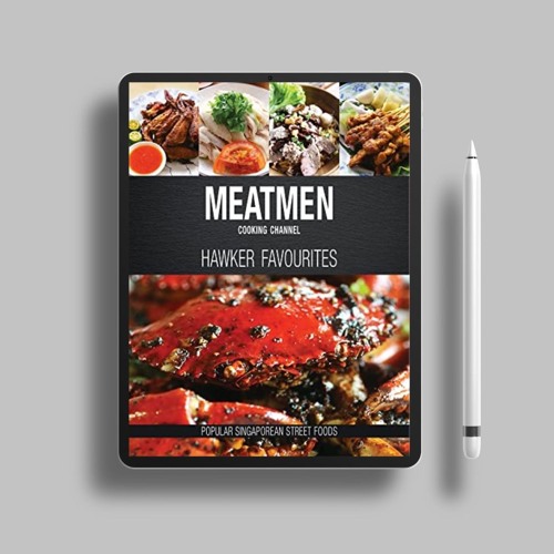 MeatMen Cooking Channel: Hawker Favourites: Popular Singaporean Street Foods . Download Freely [PDF]