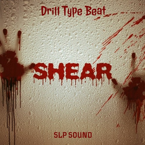 SHEAR | Drill Type Beat | Prod. By SLP Sound (2021)