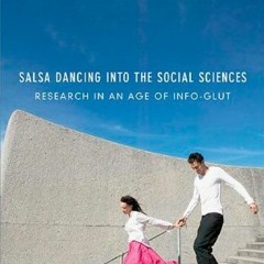 [Download] EPUB 💜 Salsa Dancing into the Social Sciences: Research in an Age of Info