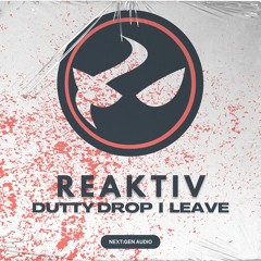 REAKTIV - DUTTY DROP