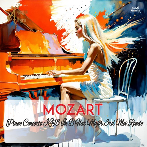 Mozart's Concerto K418 In B Flat Major 3rd Movement Rondo