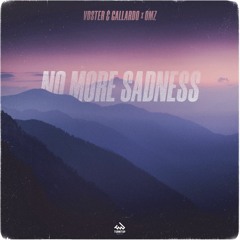 Voster & Gallardo x OMZ - No More Sadness