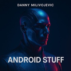 Android Stuff
