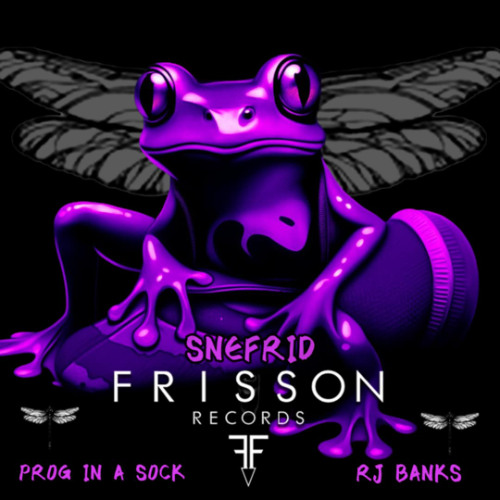 Prog in a Sock - Snefrid Guest Mix - Frisson Records