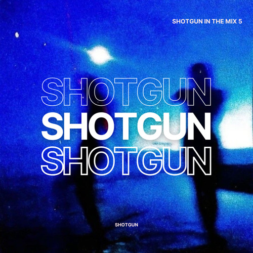 ShotGun In the Mix 5