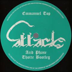 Emmanuel Top - Acid Phase (Thotte Bootleg) [FREE DL]