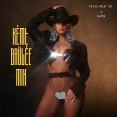 Texas Water (Beyonce + Tyla Mashup) Keme Brulee Mix