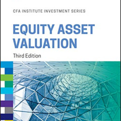 Read PDF 💌 Equity Asset Valuation (CFA Institute Investment Series) by  Jerald E. Pi