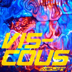 EverLight - Viscous [FREE DOWNLOAD]