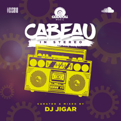 Cabeau In Stereo - 018 - DJ Jigar