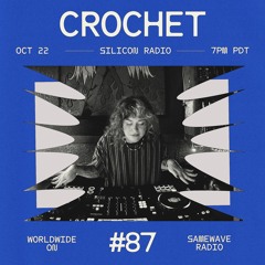 x Crochet - E87: October 22, 2025