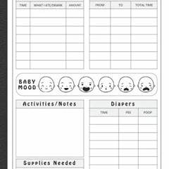 ( d3e1P ) Baby Daily Log Book: Record Feed, Sleep, Naps, Diapers, Activities And Supplies Needed | P