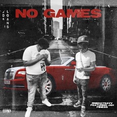 No Games by Rnb Daysavv ft jah fiinesse